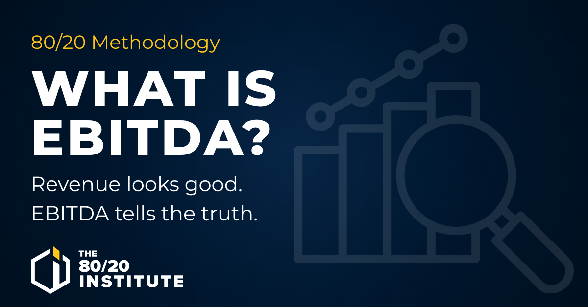 What Is EBITDA and Why Middle Market CEOs Should Obsess Over It