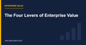 The Four Levers of Enterprise Value